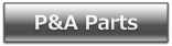 P&Aインターナショナル パーツ / P&A International Parts